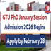 GTU PhD January Session Admission 2026 Begins @gtuadm.samarth.edu.in; Apply by February 28